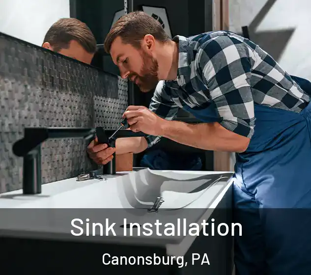  Sink Installation Canonsburg, PA