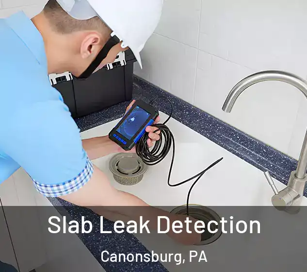  Slab Leak Detection Canonsburg, PA