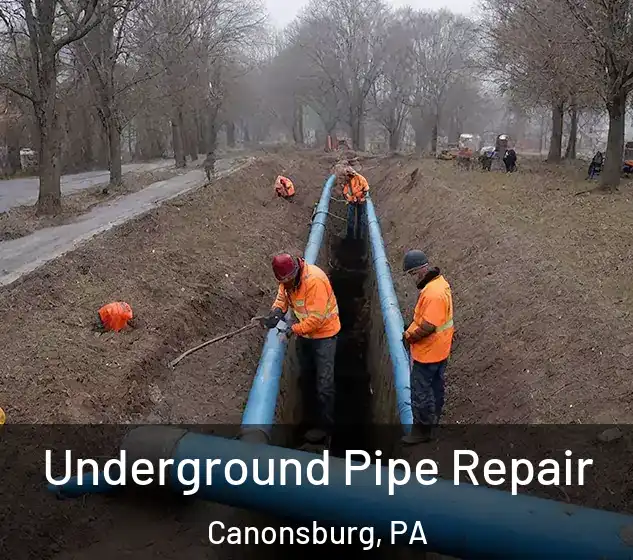  Underground Pipe Repair Canonsburg, PA